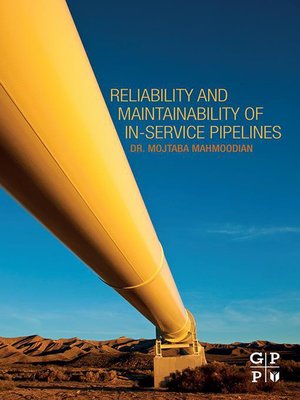 cover image of Reliability and Maintainability of In-Service Pipelines